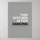 THIS KITCHEN IS FOR DANCING – Funny Kitchen Poster ポスター (正面)