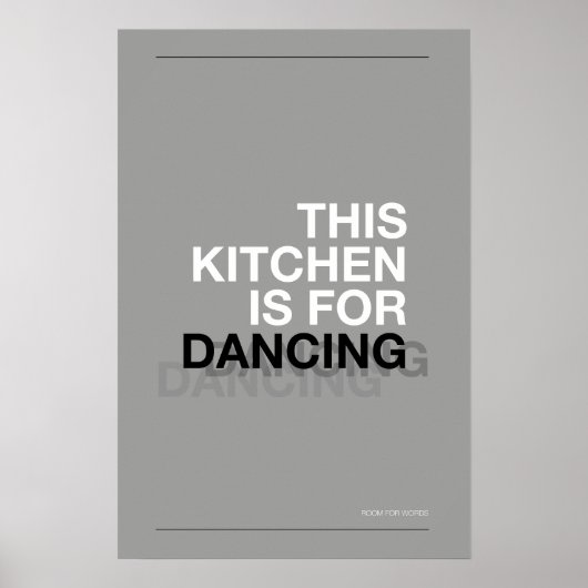 THIS KITCHEN IS FOR DANCING – Funny Kitchen Poster ポスター (正面)