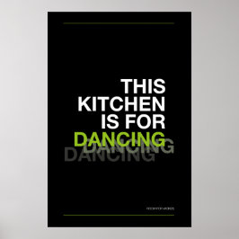 THIS KITCHEN IS FOR DANCING – Funny Kitchen Poster ポスター
