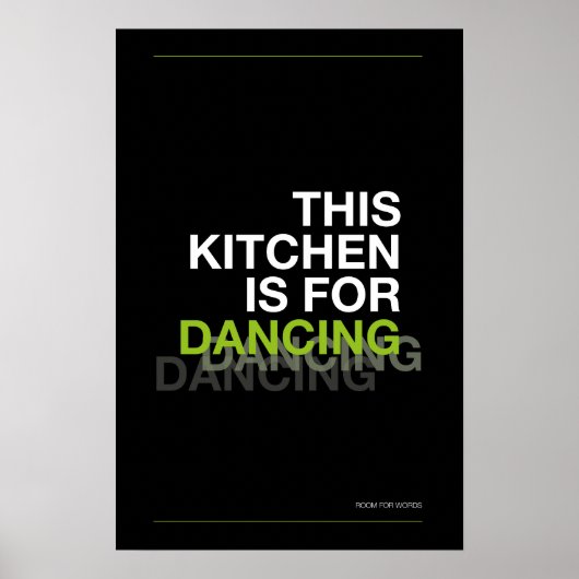 THIS KITCHEN IS FOR DANCING – Funny Kitchen Poster ポスター (正面)