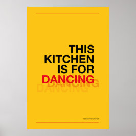 THIS KITCHEN IS FOR DANCING – Funny Kitchen Poster ポスター