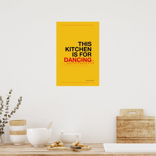 THIS KITCHEN IS FOR DANCING – Funny Kitchen Poster ポスター (キッチン)