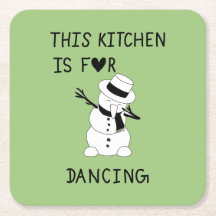 This Kitchen is for dancing snowman