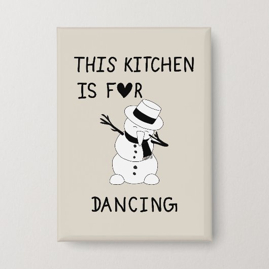 This Kitchen is for dancing snowman 缶バッジ (正面)