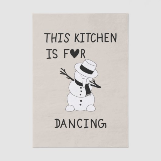 This Kitchen is for dancing snowman 薄葉紙 (正面)