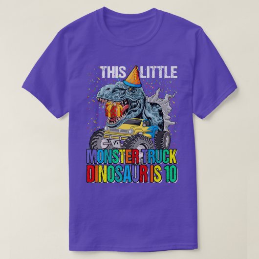 This Little Monster Truck Dinosaur Is 10th Birthda Tシャツ (デザイン正面)