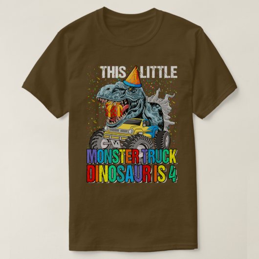 This Little Monster Truck Dinosaur Is 4th Birthday Tシャツ (デザイン正面)