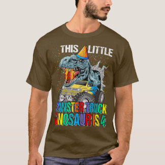 This Little Monster Truck Dinosaur Is 4th Birthday Tシャツ