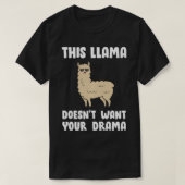 This Llama Doesn't Want Your Drama Pullover  Tシャツ (デザイン正面)
