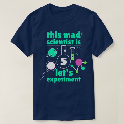 This Mad Scientist is 5 Birthday Fifth 5th Science Tシャツ (デザイン正面)