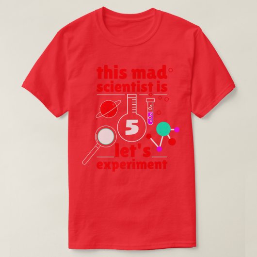 This Mad Scientist is 5 Birthday Fifth 5th Science Tシャツ (デザイン正面)