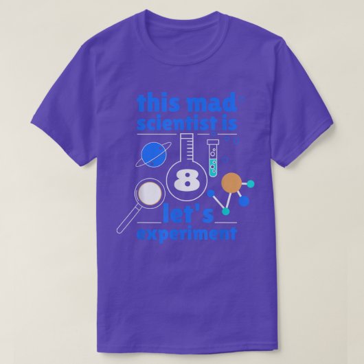 This Mad Scientist is 8 Birthday Eighth 8th Scienc Tシャツ (デザイン正面)