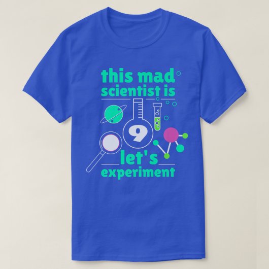 This Mad Scientist is 9 Birthday Nineth 9th Scienc Tシャツ (デザイン正面)