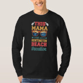 This Mama Could Use a Huntington Beach Vacation Mo Tシャツ (正面)
