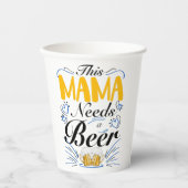 This Mama Needs a Beer 紙コップ (正面)