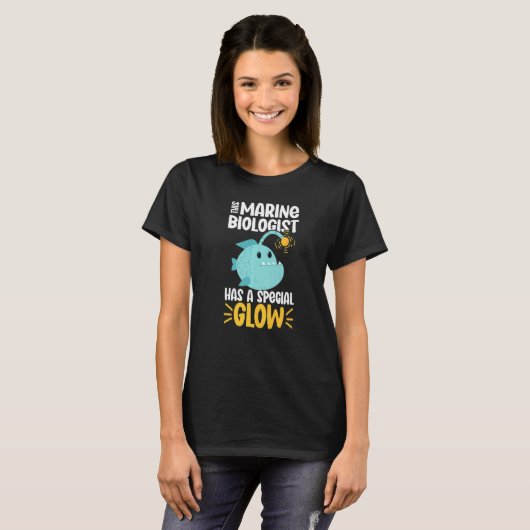 This Marine Biologist has a special glow   Tシャツ (正面フル)