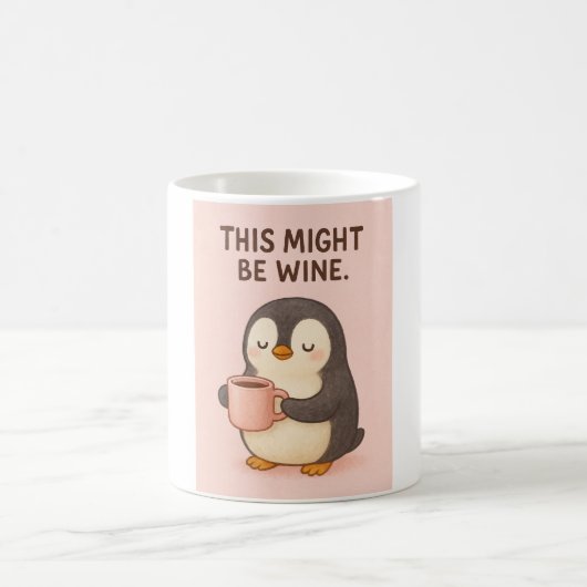 This might be wine - funny quote mug コーヒーマグカップ (中央)