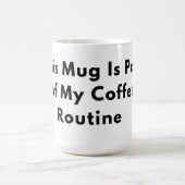 This Mug Is Part of My Coffee Routine Minimal Typo コーヒーマグカップ (中央)
