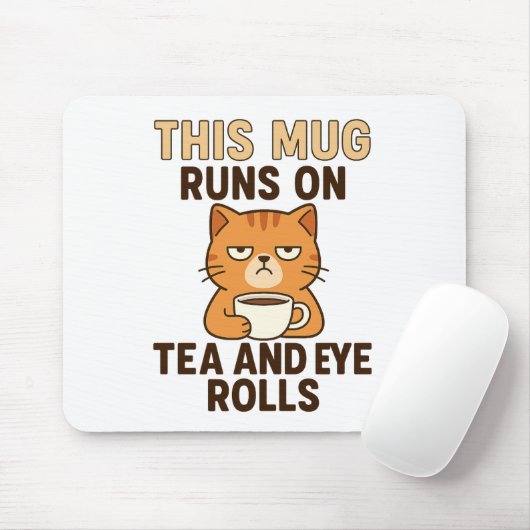 This Mug Runs on Tea and Eye Rolls – Funny British マウスパッド (マウス)