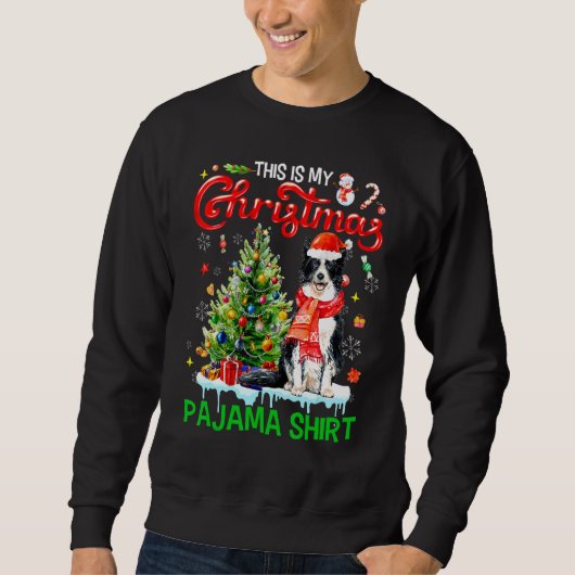 This My Christmas Pajama   Border Collie Santa Xma スウェットシャツ (正面)