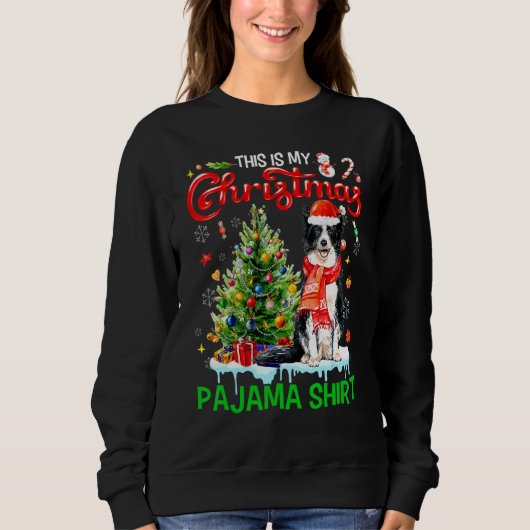 This My Christmas Pajama   Border Collie Santa Xma スウェットシャツ (正面)