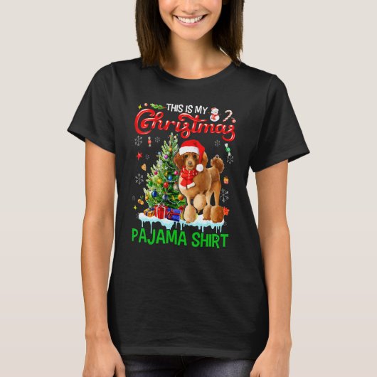 This My Christmas Pajama  Poodle Scarf Santa Xmas Tシャツ (正面)