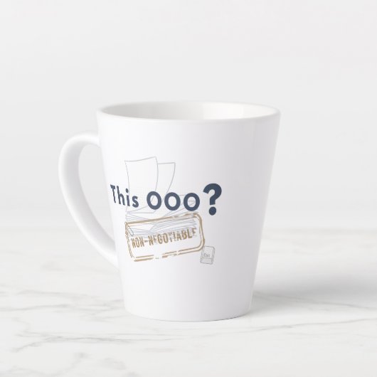 This OOO? NON-NEGOTIABLE カフェラテマグ (左アングル)