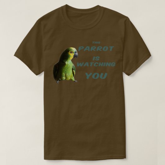 This Parrot is Watching You Tシャツ (デザイン正面)
