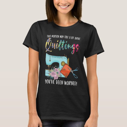 this person may talk a lot about quiltings quilt tシャツ (正面)