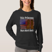 This Princess Wears Work Boots Tシャツ (正面)