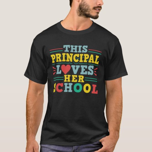 This Principal Loves Her School 2 Tシャツ (正面)