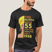 This Queen Makes 55 Look Good Fabulous Since 1968 Tシャツ (正面)