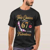 This Queen Makes 67 Look Fabulous 67Th Birthday Qu Tシャツ (正面)