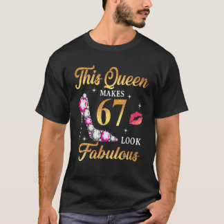 This Queen Makes 67 Look Fabulous 67Th Birthday Qu Tシャツ