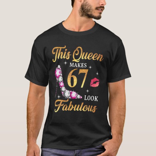This Queen Makes 67 Look Fabulous 67Th Birthday Qu Tシャツ (正面)