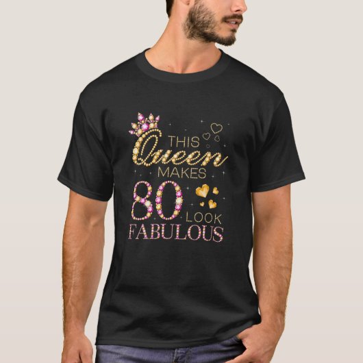This Queen Makes 80 Look-Fabulous 80Th Birthday Qu Tシャツ (正面)