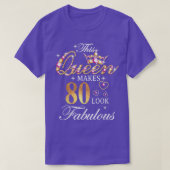 This Queen Makes 80 Look Fabulous 80th Birthday Qu Tシャツ (デザイン正面)