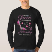 This Queen Was Born In February 14 Living My Bless Tシャツ (正面)