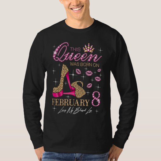 This Queen Was Born on February 8 Living My Blesse Tシャツ (正面)