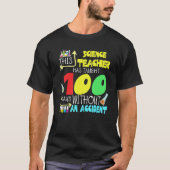 This Science Teacher 100 Days Without An Accident Tシャツ (正面)