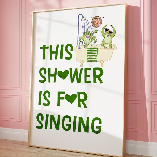 This Shower Is for Singing Funny Frog Wall Poster  ポスター