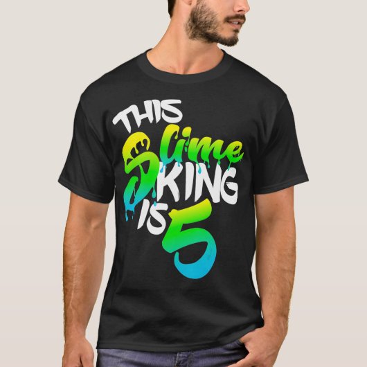This Slime King Is 5 Slime Gift Birthday Shirt For Tシャツ (正面)
