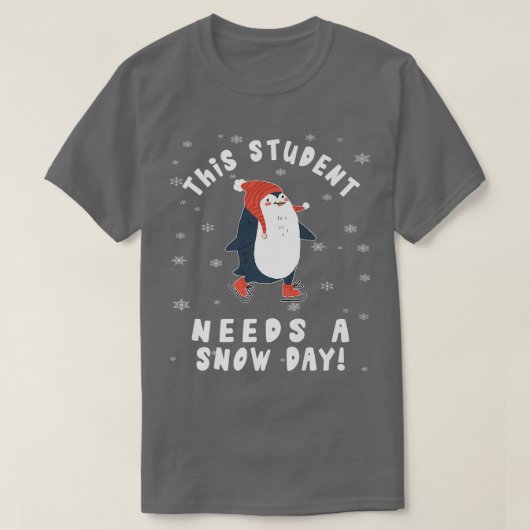 This Student Needs A Snow Day Ice Skating Penguin Tシャツ (デザイン正面)