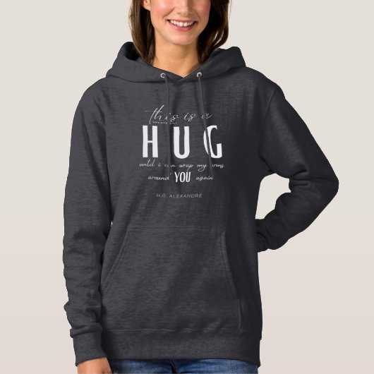“This Sweatshirt is a Hug” – By H.G. Alexandre  パーカ (正面)