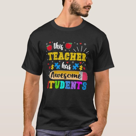 This Teacher Has Awesome Students Puzzle Autism Aw Tシャツ (正面)