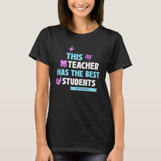 This Teacher Has The Best Students  First Day of S Tシャツ