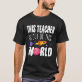 This Teacher is Out of This World Appreciation Wee Tシャツ (正面)