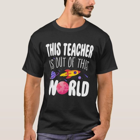 This Teacher is Out of This World Appreciation Wee Tシャツ (正面)