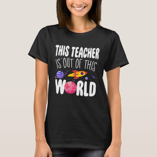 This Teacher is Out of This World Appreciation Wee Tシャツ (正面)