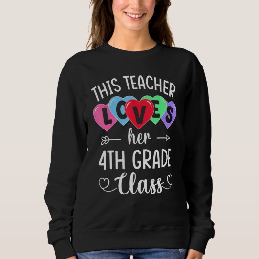THIS TEACHER LOVES HER 4TH GRADE CLASS Shirts Vale スウェットシャツ (正面)